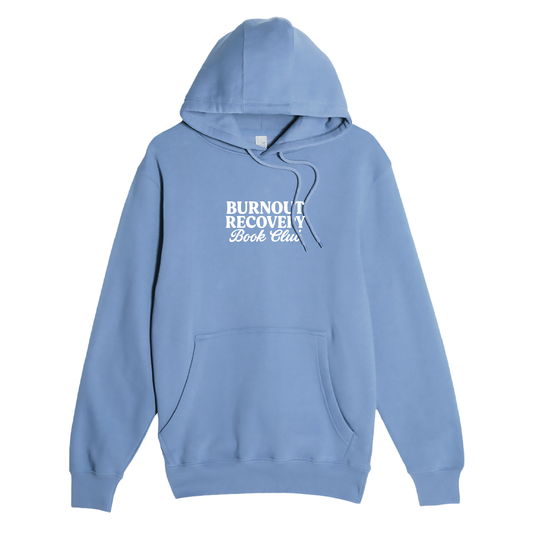 Burnout Recovery Book Club Hoodie