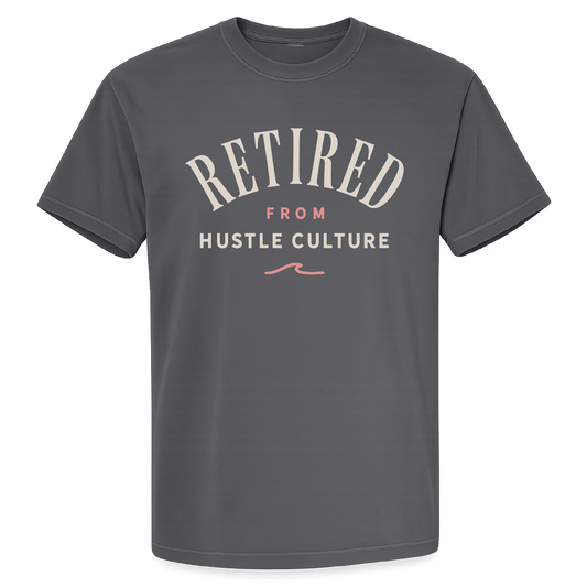 Retired From Hustle Culture Tee